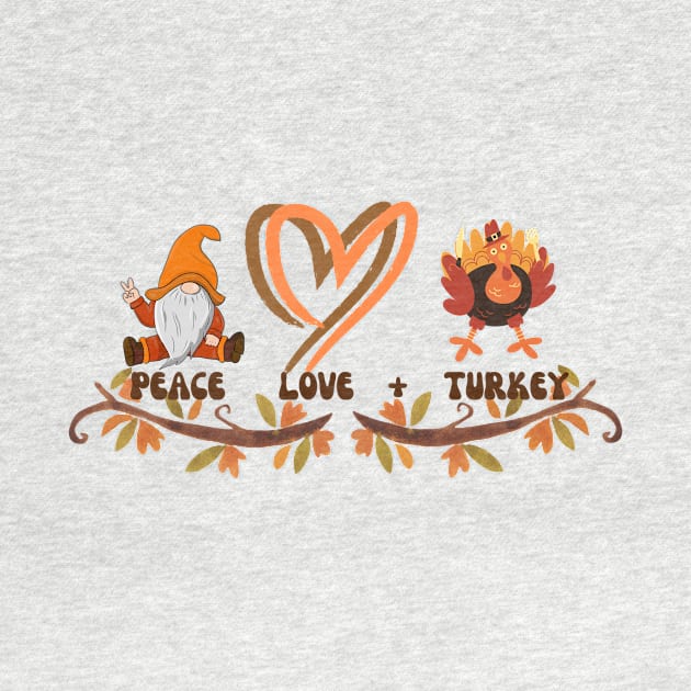 Peace Love and Turkey by Cranky Goat